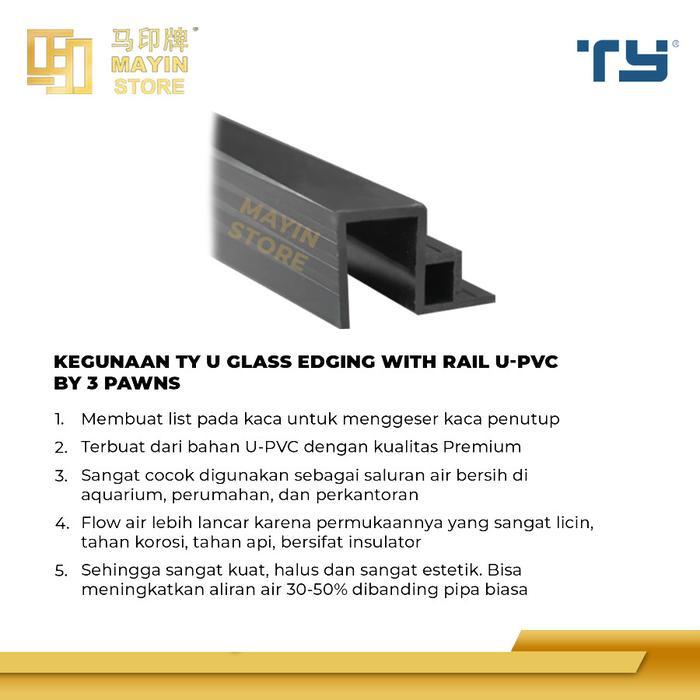 TY U Glass Edging with Rail U-PVC by 3 Pawns