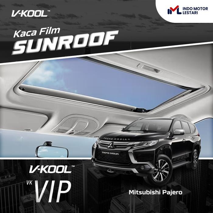 Kaca Film V-Kool VIP Sunroof Pajero
