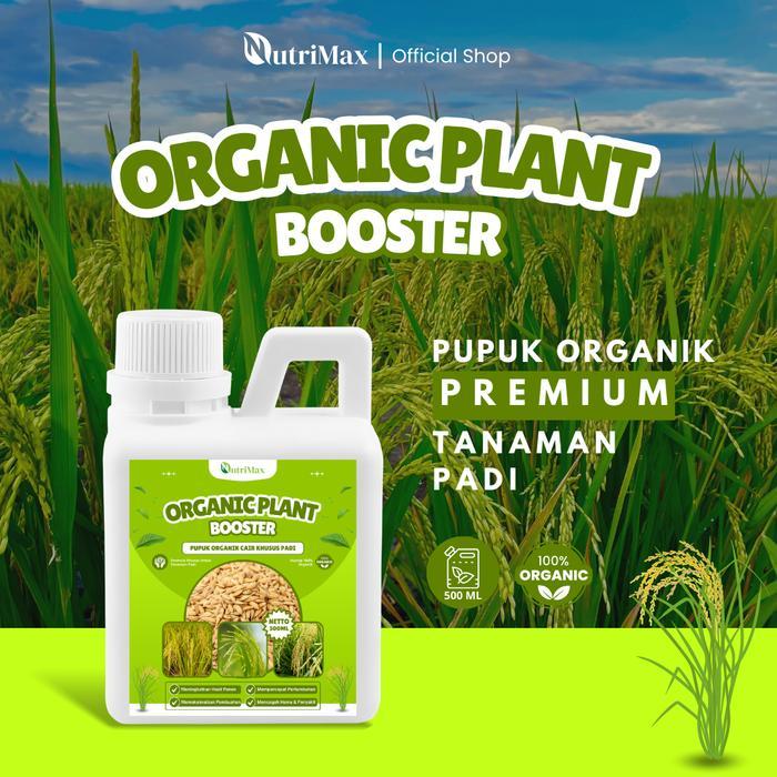 Nutrimax Organic Plant Booster Padi 500 Ml - Pupuk Organik Cair & Zpt Khusus Tanaman Padi -