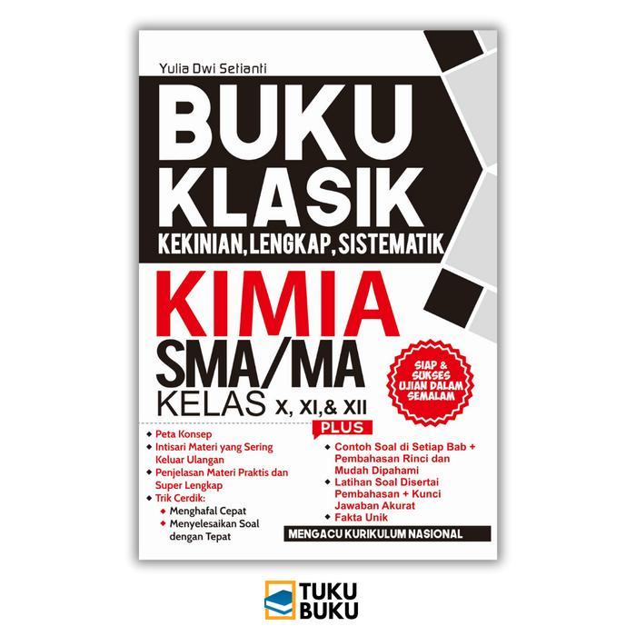 Buku Edukasi - Buku Pendidikan - Buku Klasik Kimia SMA - Yulia Dwi - Cakrawala