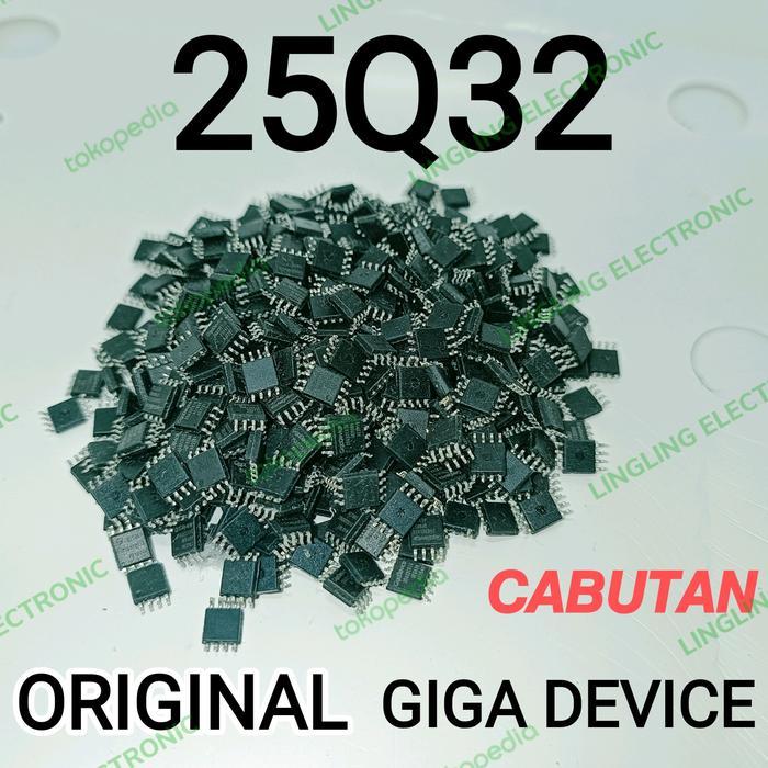 IC EPPROM 25Q32 IC BIOS 25Q32 4MB GIGA DEVICE ORIGINAL CABUTAN