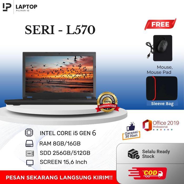 LAPTOP PILIHAN SERI L570 I i5 GEN 6 I RAM 8/16GB I SSD 256/512GB I SCREEN 15,6 INCH I WINDOWS 11 PRO