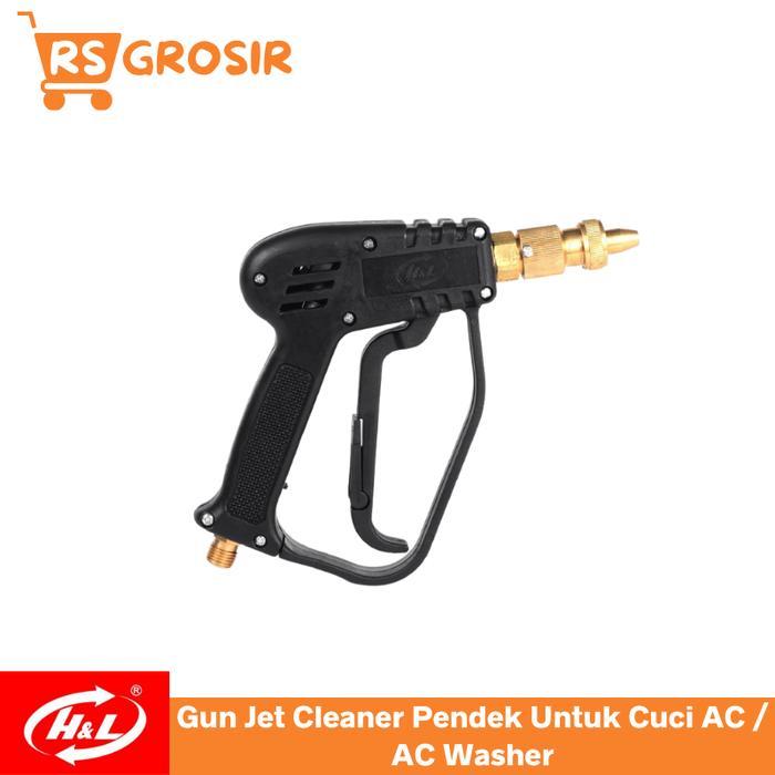 Gun Jet Cleaner Pendek H&L Buat Cuci Ac Gun Ac Cleaner Terlaris