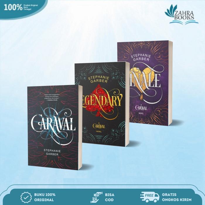 Baru Novel Seri Caraval 1, Caraval 2 : Legendary, Caraval 3 : Finale By Stephanie Garber - Mizan