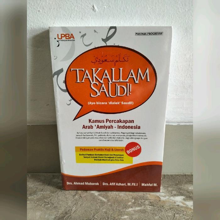 Takallam Saudi Kamus Percakapan Arab Amiyah-Indonesia Terbaru 