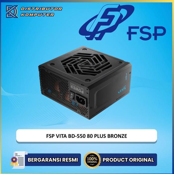 TERMURAH FSP POWER SUPPLY VITA BD-550 / FSP VITA 550BD / FSP VITA BD550 80+ BRONZE - 550W