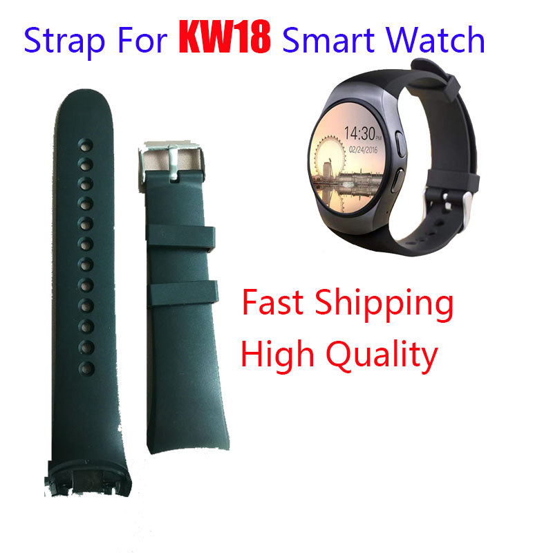 Fast Shipping kw18 Smart watch Original Accessories KW18 strap100%