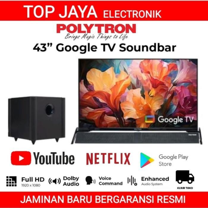 TV ANDROID POLYTRON 43 INCH SOUND BAR/POLYTRON ANDROID TV 43 INCH GOOGLE TV/POLYTRON 43 INCH ANDROID