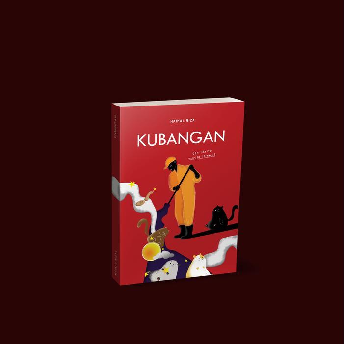 KUBANGAN (KUMPULAN CERPEN)