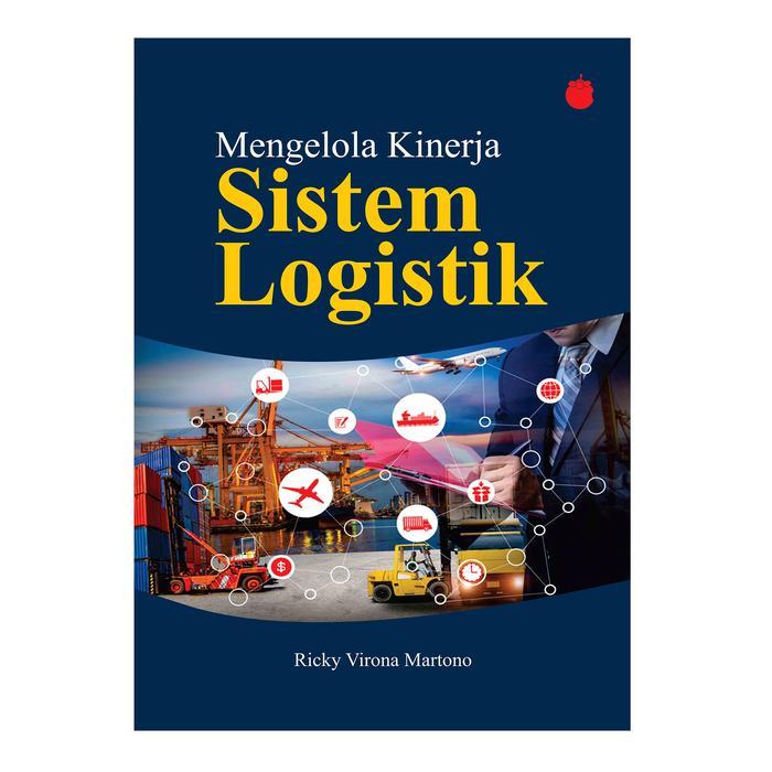 Manajemen Logistik - Mengelola Kinerja Sistem Logistik