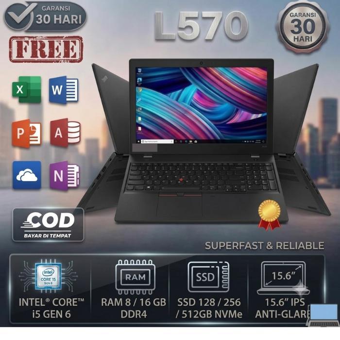 LAPTOP EX - DISPLAY  SERIES L570 INTEL CORE I5 GEN 6 RAM 8GB/16GB SSD 128/256/512GB Windows 11 MULUS
