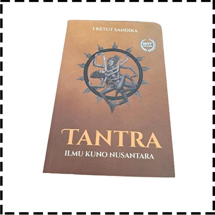 Buku Tantra Ilmu kuno Nusantara Agama Hindu I Ketut Sandika Soft Cover