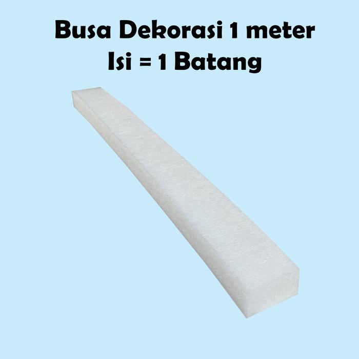 Busa Dekor 1 Meter Busa Dekorasi Foam Dekorasi Busa Bunga Tancap Busa Tancap
