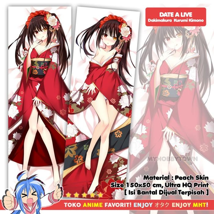 SALE Sarung Bantal Anime Dakimakura Date A Live : Kurumi Kimono