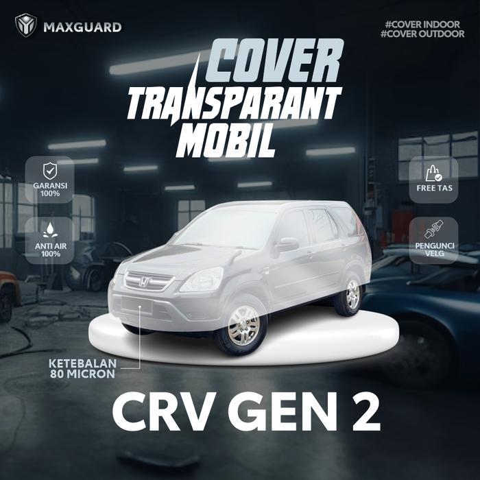 Cover Mobil Transparan Honda Crv Gen 2 / Sarung Mobil Plastik Crv Gen 2