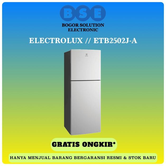 Kulkas 2 Pintu Electrolux ETB2502J-A 225L ETB 2502J-A 225 L Kulkas