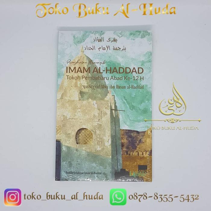 Oemah - Ringkasan Manaqib Imam Al Haddad Tokoh Pembaharu Abad Ke 12 H Terbaru 