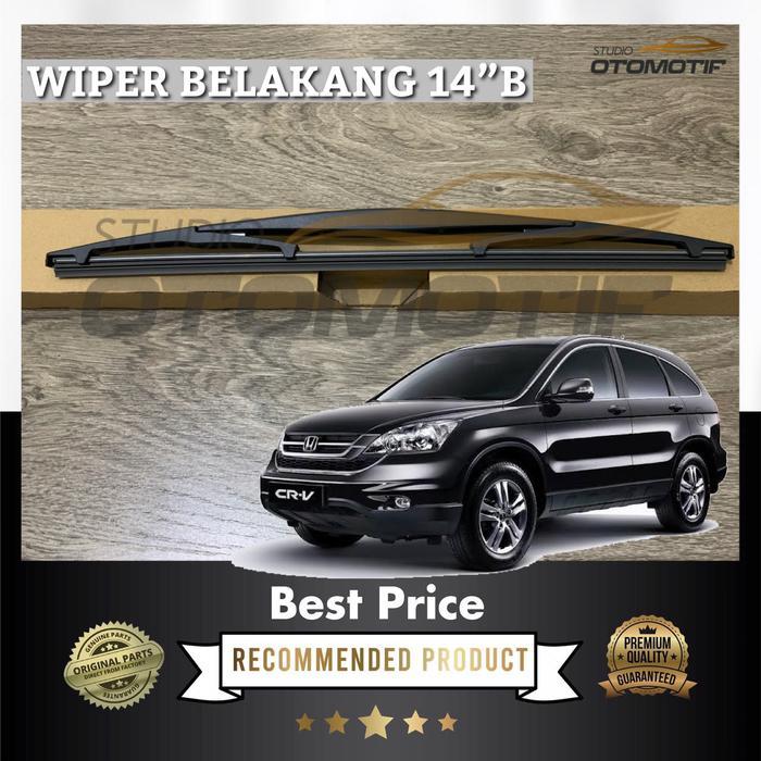 Wiper Belakang Crv Gen3 Gen 3 / Rear Wiper Crv Gen3 Gen 3 Blade 14"B Terbaru