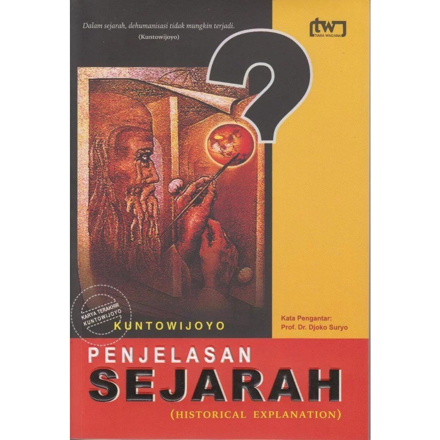 Penjelasan Sejarah  - Kuntowijoyo