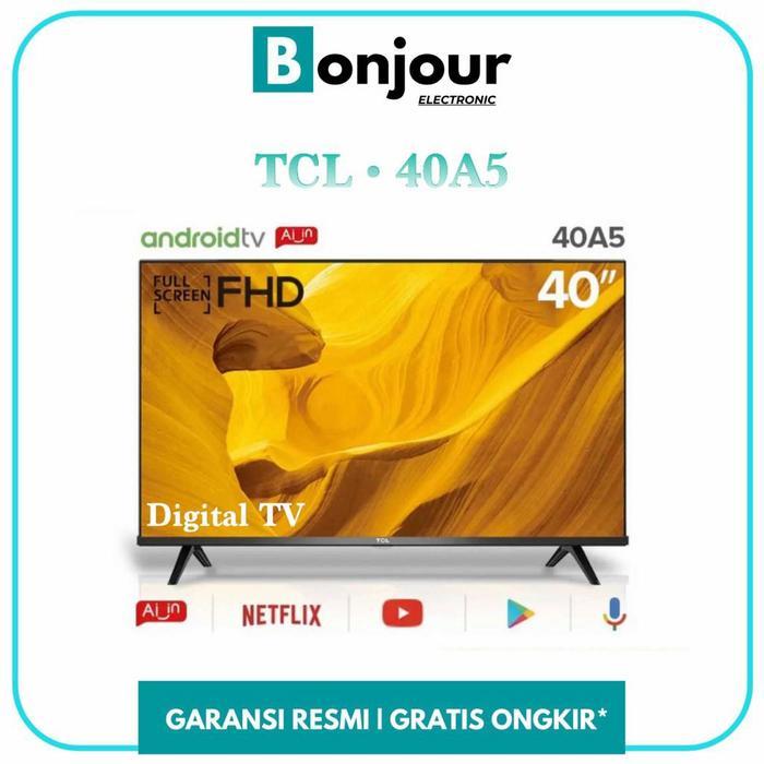 TCL 40A5 ANDROID TV TCL 40 INCH PROMO MURAH TV ANDROID TCL 40A5 40