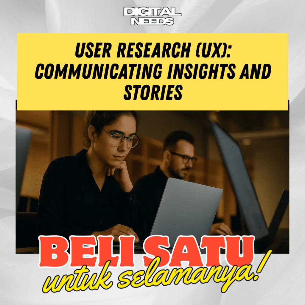 [e-course] Belajar User Research UX - Communicating Insights and Stories 2026