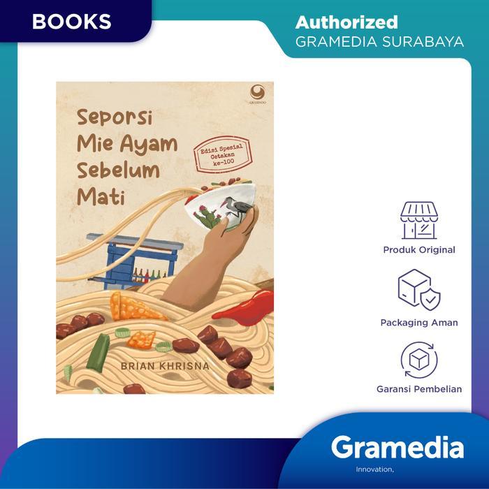 Gramedia Surabaya - Seporsi Mie Ayam Sebelum Mati Edisi Cetakan Ke - 100