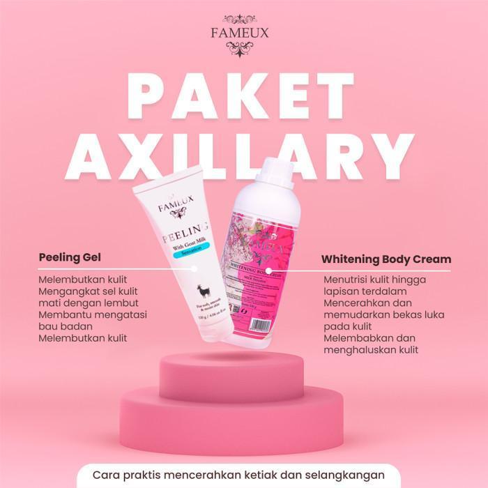 Fameux Paket Axillary (Body Cream 500Ml + Peeling Gel) -Gratisongkir