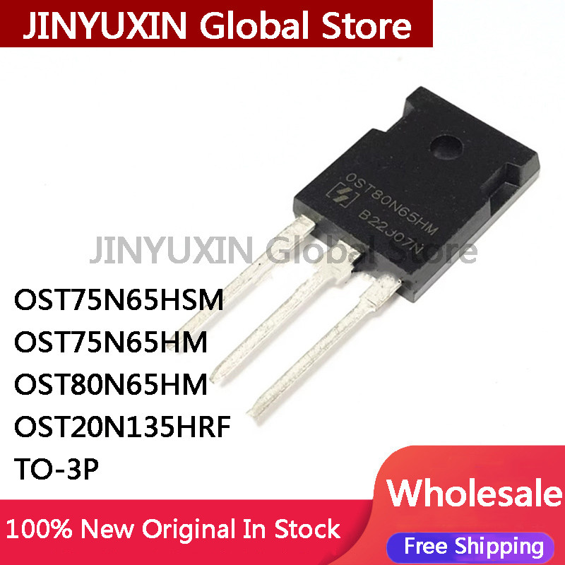 5pcs OST75N65HSM 75N65HSM OST75N65HM OST80N65HM 80N65HM OST20N135HRF 20N135HRF TO247 MOS FET