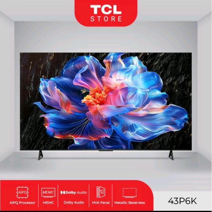 TCL 43P6K 43 Inch Smart Google TV 4K UHD