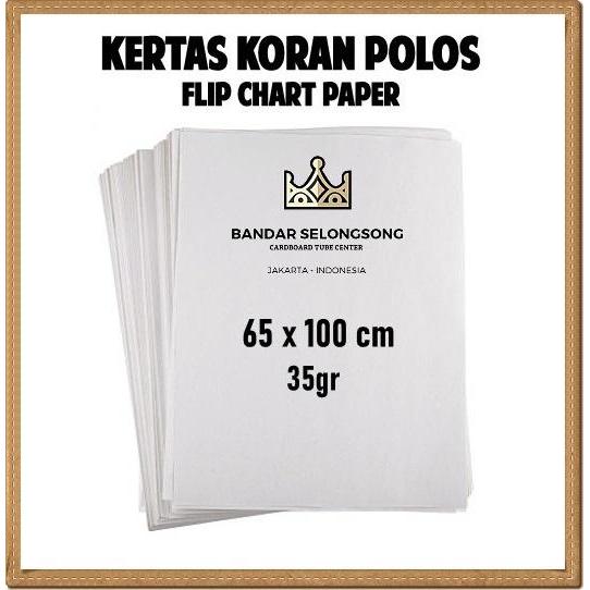 Kertas Koran Premium 35gr / Flip Chart Paper /Kertas Coret Polos Besar