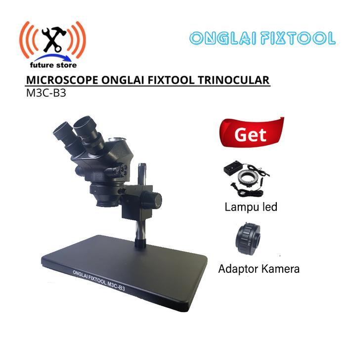 Onglai Fixtool M3C-B3 Microscope Trinoculer +Lensa Dan Lampu Original
