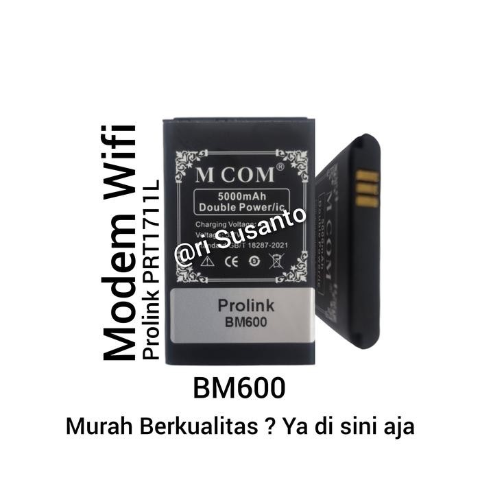 Ready Baterai MCOM for Modem Prolink PRT7011L BM600 BM-600 Double Power IC