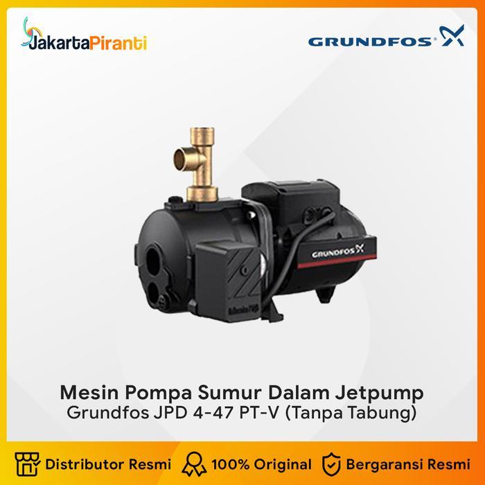 Grundfos JPD 4-47 PT Tanpa Tangki Mesin Pompa Air Sumur Dalam Jetpump Grundfos JPD 4-47 Tanpa Tabung