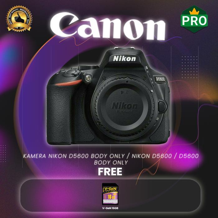Kamera Nikon D5600 Body Only Nikon D5600 D5600 Body Only Terbaru 