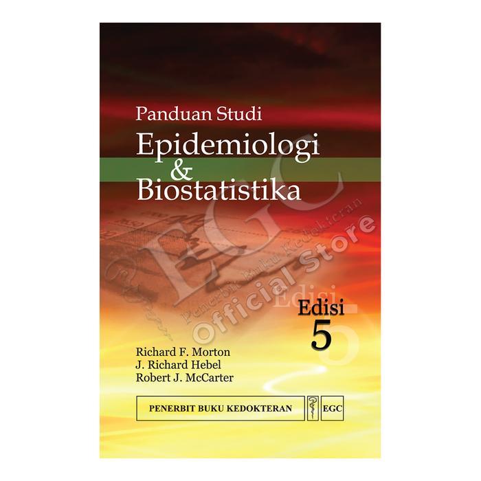 EGC Panduan Studi Epidemiologi & Biostatistika