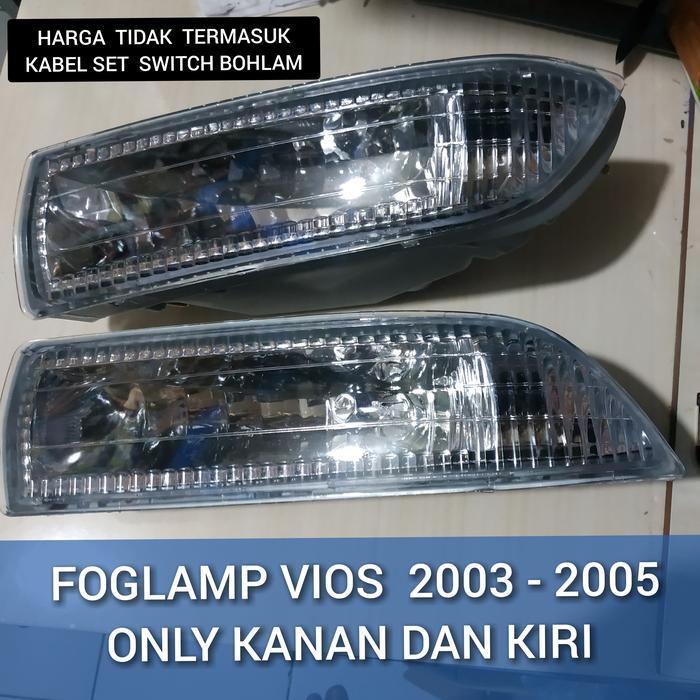Foglamp Only Harga Tanpa Kabel Switch Vios 2003 2004 2005 Gen 1