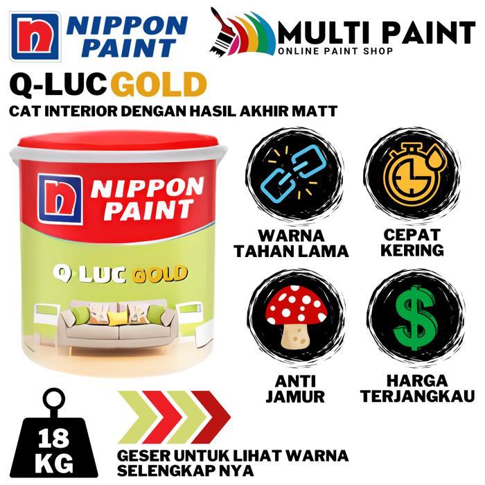 [PART 1] Q-LUC GOLD CAT TEMBOK Q LUC 18KG CAT TEMBOK NIPPON PAINT Q LUC CAT DINDING Q-LUC GOLD 18 KG