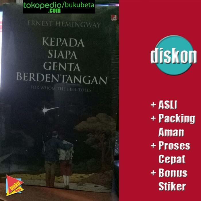 Ready Kepada Siapa Genta Berdentangan - Ernest Hemingway