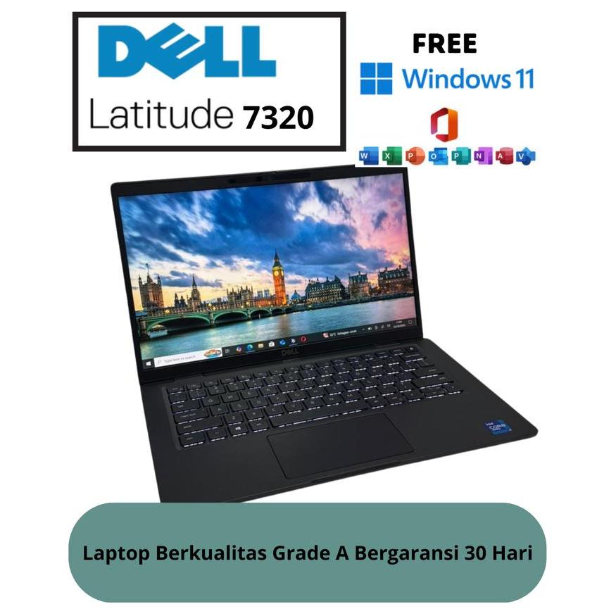 BARU Dell Laptop Latitude 7320 Core i7 Gen11 RAM 16GB SSD 256GB Touchscreen Free Windows 11 &