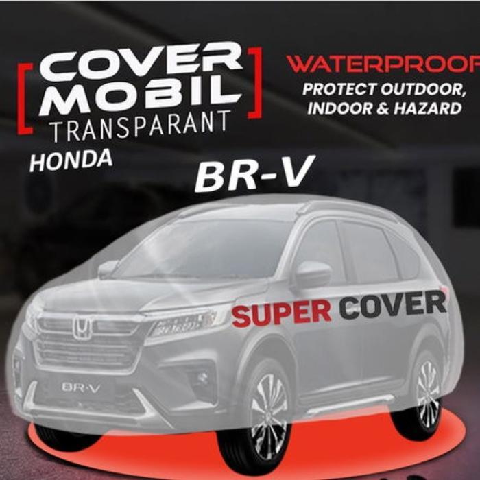 Tutup Mobil Br-V/Honda Brv Plastik Transparan Super Cover Waterproof