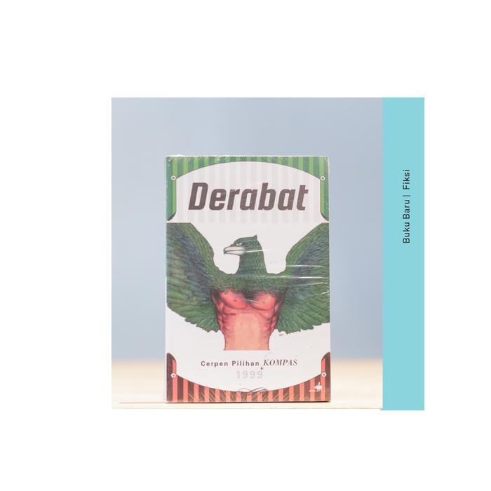Buku Derabat Cerpen Pilihan Kompas - Kumpulan Cerpenis