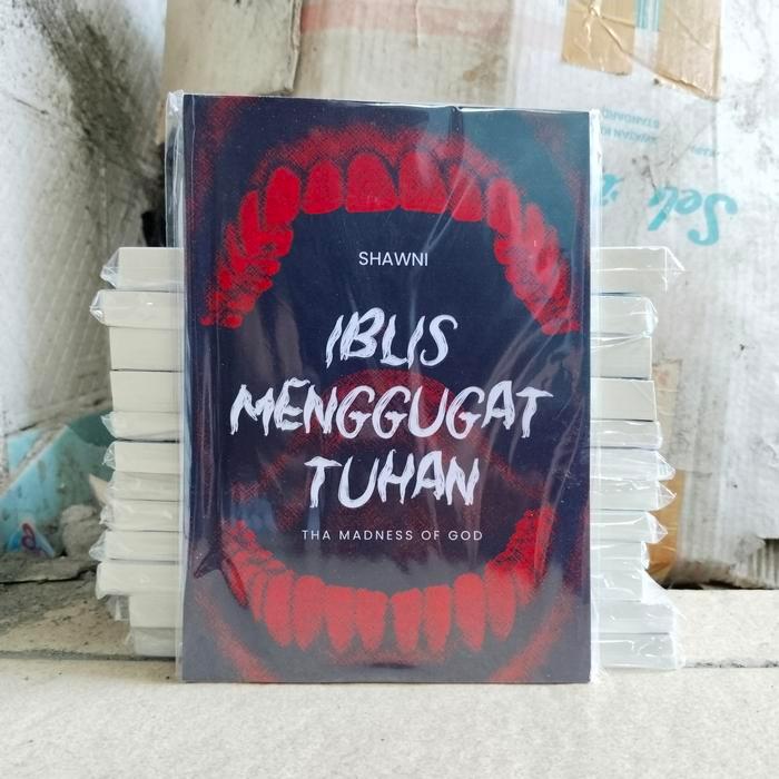 Oemah - Buku Iblis Menggugat Tuhan The Madness Of God : Shawni Terbaru !!!
