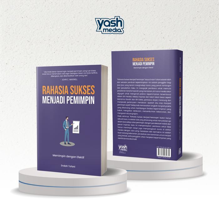 RAHASIA SUKSES MENJADI PEMIMPIN : Memimpin dengan Efektif - Yash Media