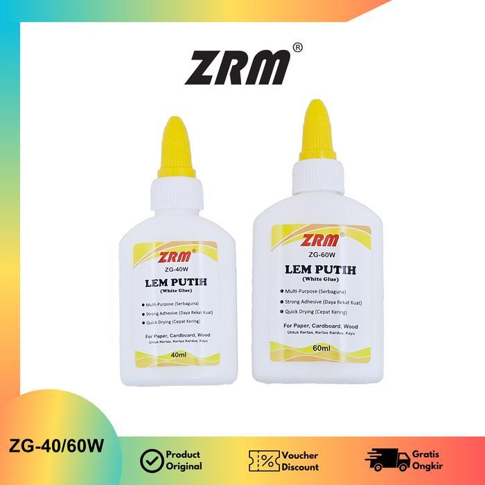 ZRM Lem Putih / White Liquid Glue Kuat 40ml / 60ml ZG-40W ZG-60W