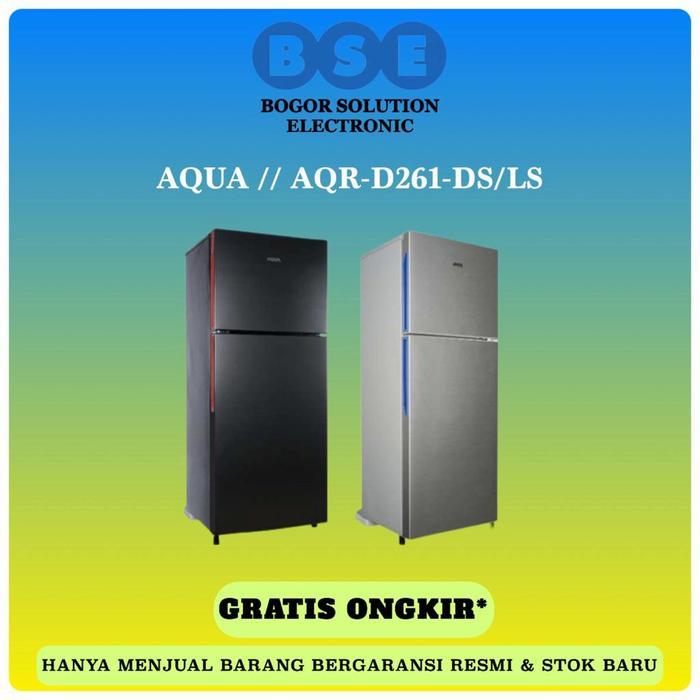 Kulkas Aqua 2 Pintu Aqrd261ds | Aqrd261ls | Aqua Aqr-d261 203 Liter