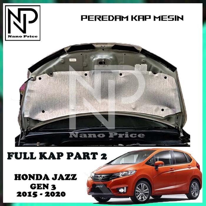 Peredam Panas Kap Mesin Mobil Jazz Gen3 2015-2020 Full Kap