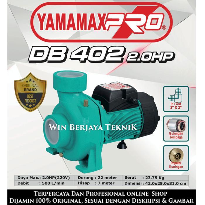 YAMAMAX PRO DB 402 2.0HP Pompa Air Centrifugal Sentrifugal 2 Inch Pompa Air Sumur Irigasi Sawah Pert