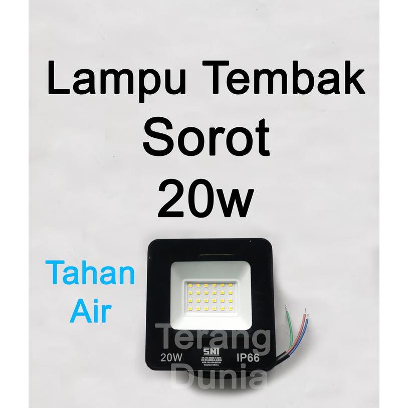 BERKUALITAS Lampu Tembak Sorot 20w Lampu Tembak LED 20w Lampu Sorot LED 20w