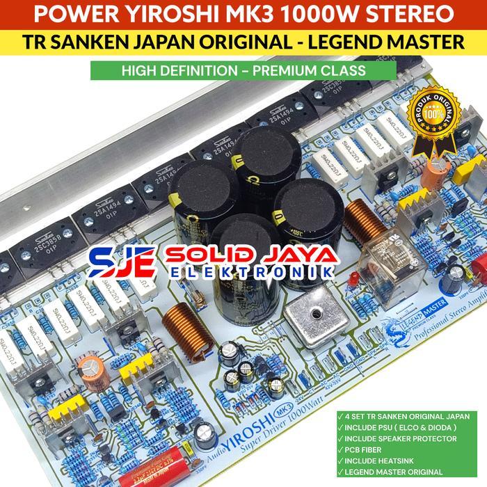 KIT POWER YIROSHI 1000W MK3 STEREO MK 3 MK-3 SANKEN ASLI LEGEND MASTER