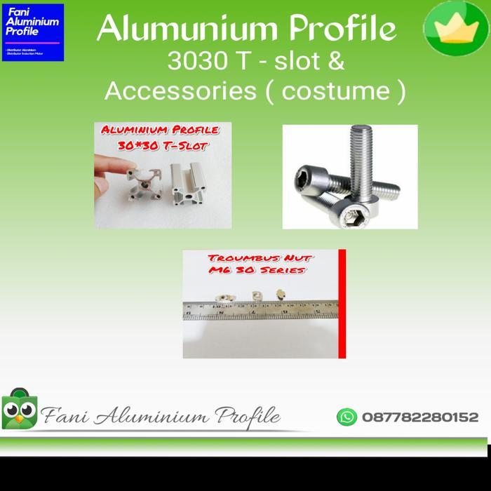 Aluminium Profile 3030 T Slot + Aksesories